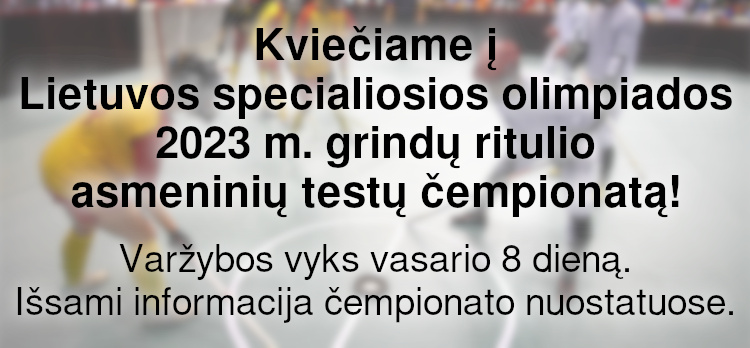 Kviečiame į Lietuvos specialiosios olimpiados 2023 m. grindų ritulio asmeninių testų čempionatą! (Nuostatai viduje)