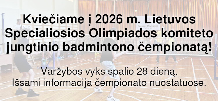 Kviečiame į 2026 m. Lietuvos Specialiosios Olimpiados komiteto jungtinio badmintono čempionatą! (Nuostatai ir išankstinė paraiška viduje)
